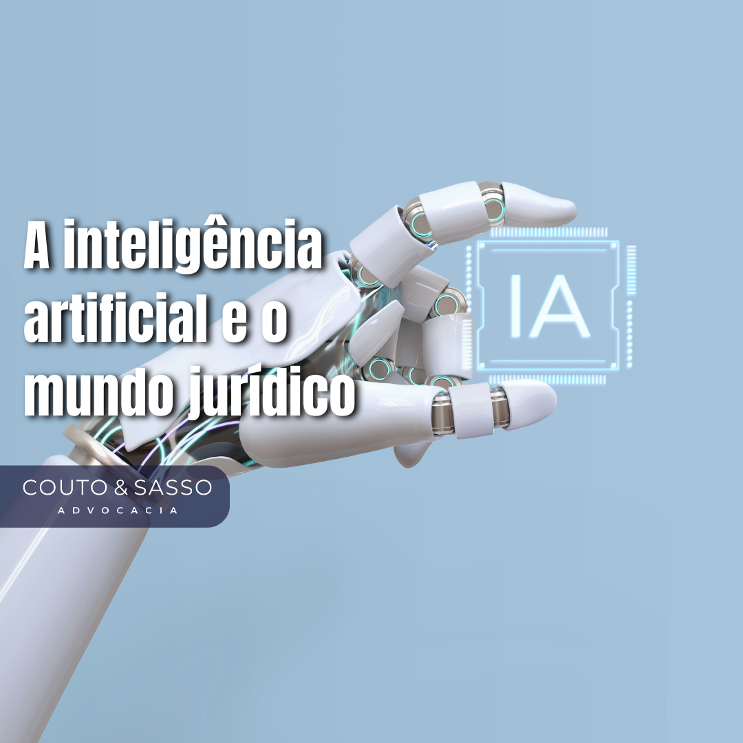 A inteligência artificial e o mundo jurídico