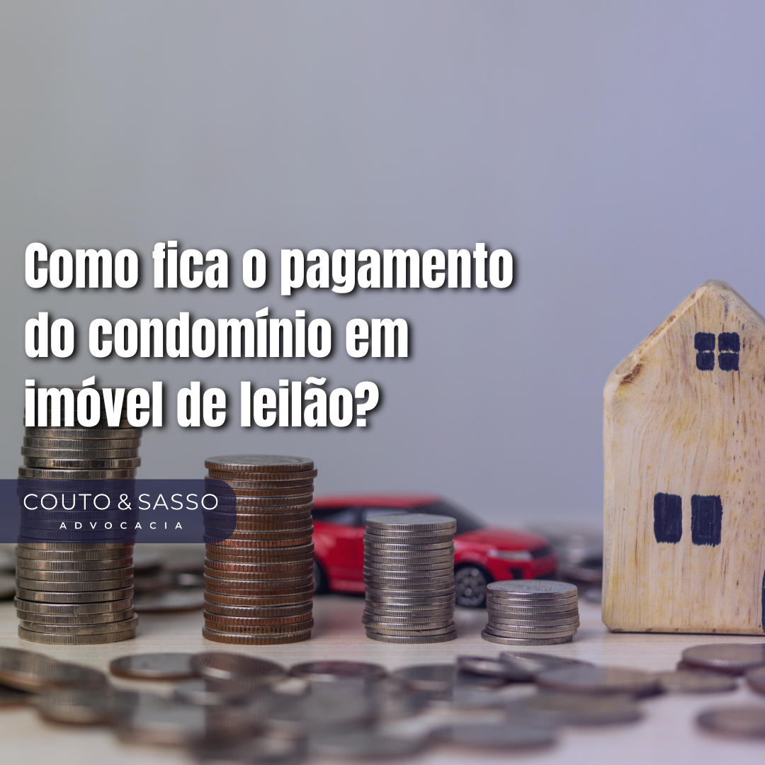 Como fica o pagamento do condomínio em imóvel de leilão?
