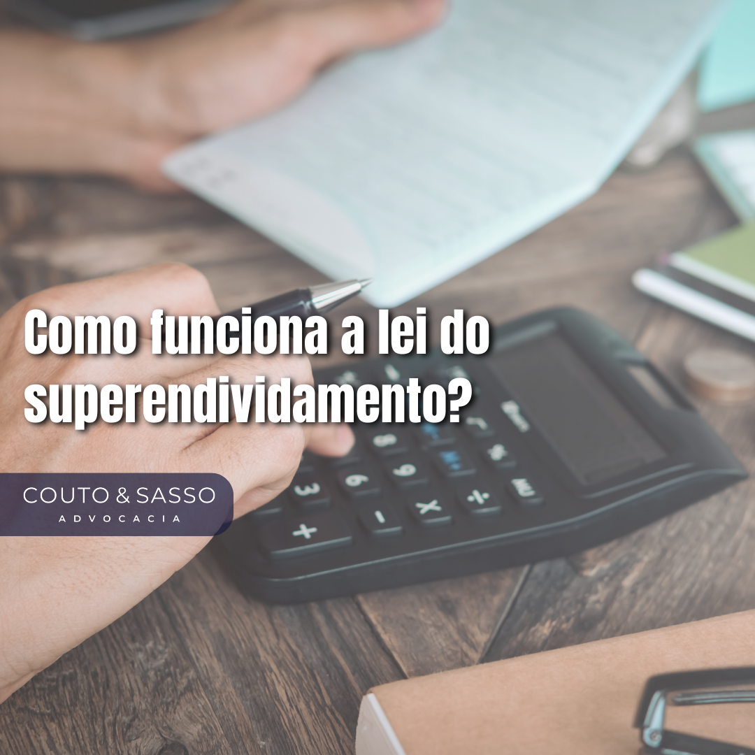 Como funciona a lei do superendividamento?