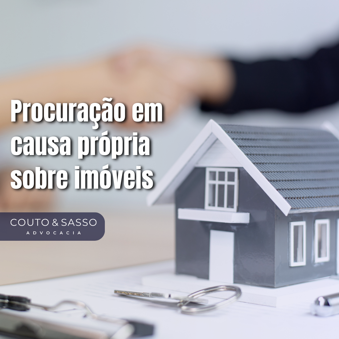Procuração em causa própria sobre imóveis