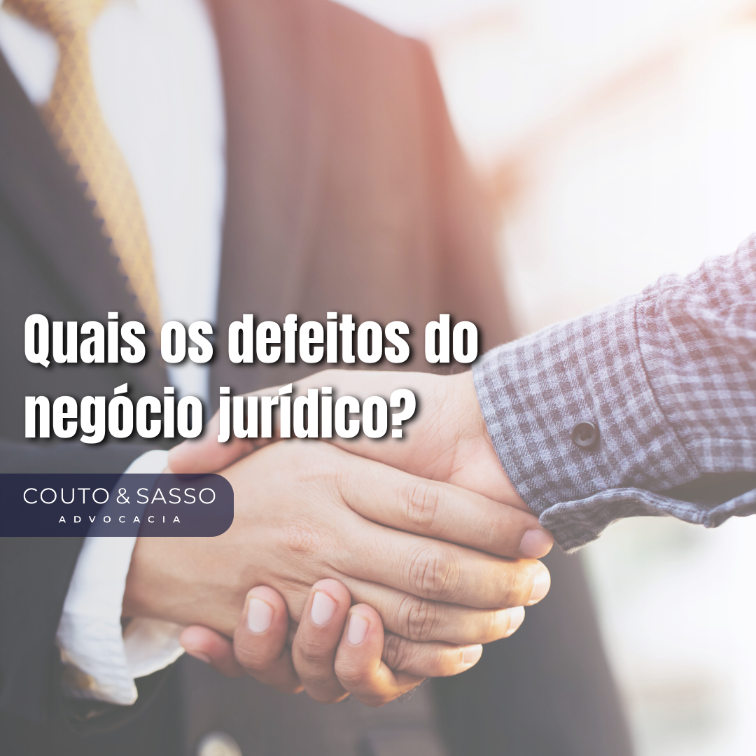 Quais os defeitos do negócio jurídico?