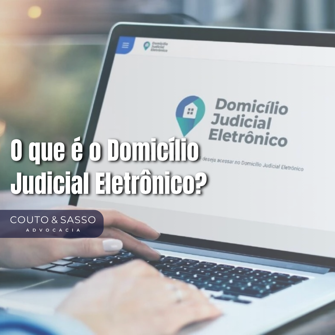 O que é o Domicílio Judicial Eletrônico?