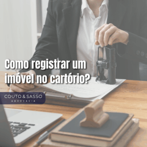 Como registrar um imóvel no cartório