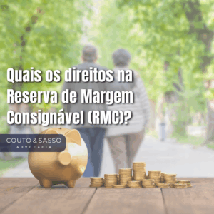 Quais os direitos na Reserva de Margem Consignável (RMC)?