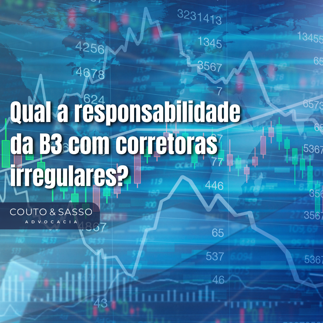 Qual a responsabilidade da B3 com corretoras irregulares?