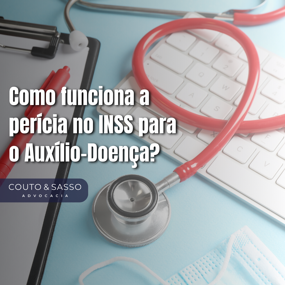 Como funciona a perícia no INSS para o Auxílio-Doença?