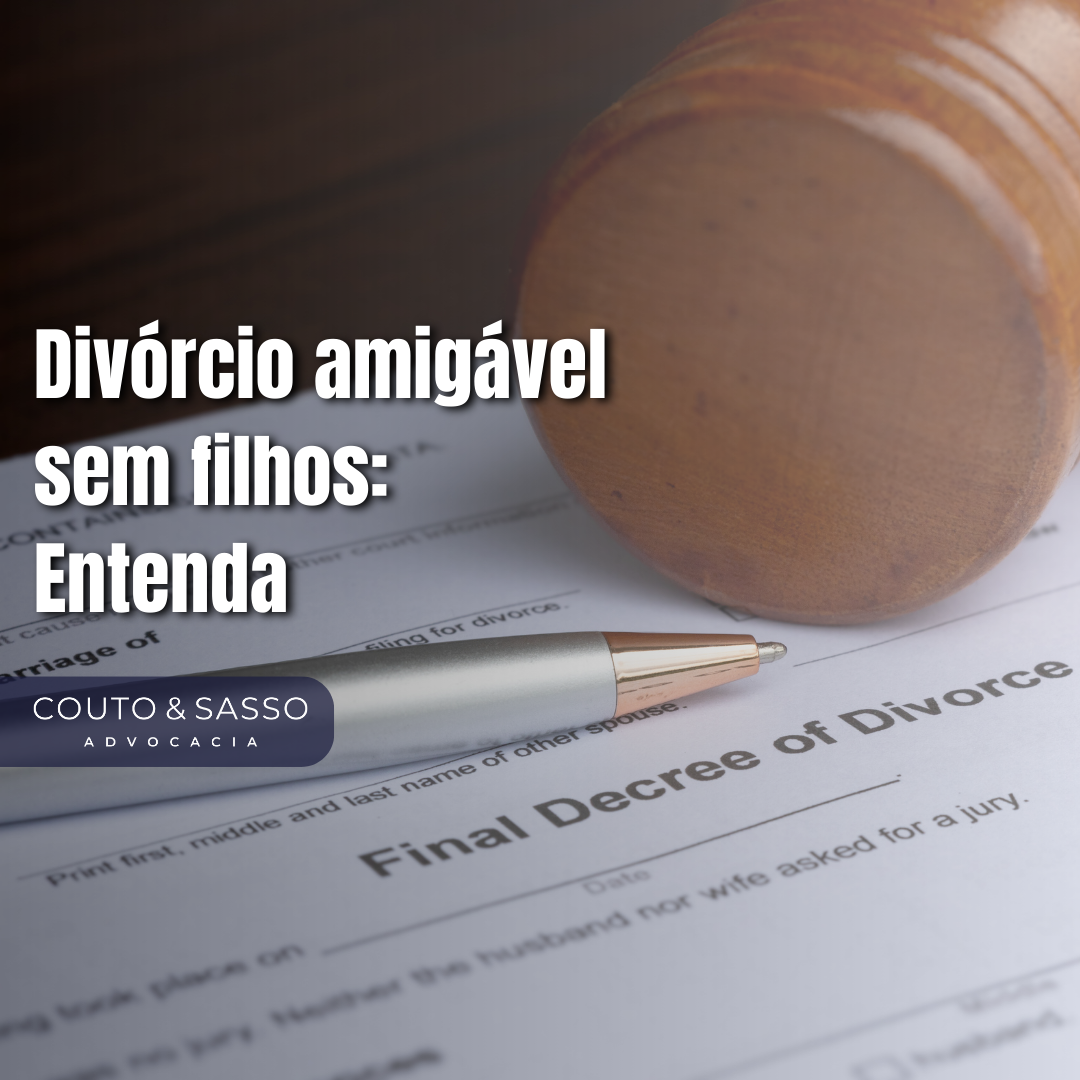 Divórcio amigável sem filhos: Entenda