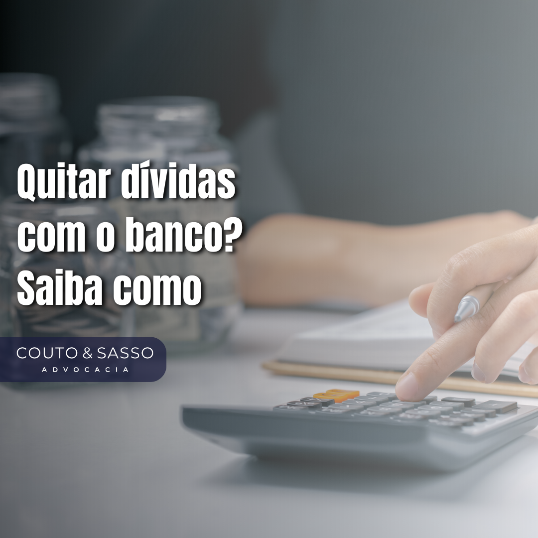 Quitar dívidas com o banco? Saiba como